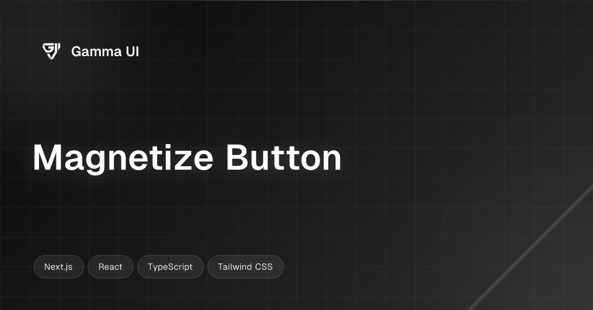 Magnetize Button | React Components & Templates